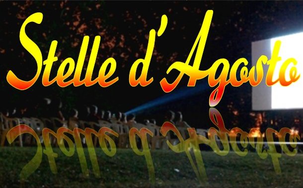Stelle d’agosto, venerdì 4 ultima serata di cinema all’aperto