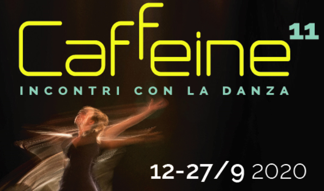 “Caffeine – incontri con la danza” arriva alla sua undicesima edizione