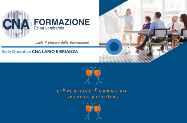 Formazione a costo zero? Cna organizza un aperitivo formativo a Lecco