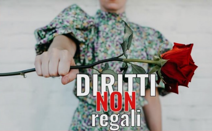 Giornata internazionale della Donna: diritti non regali!