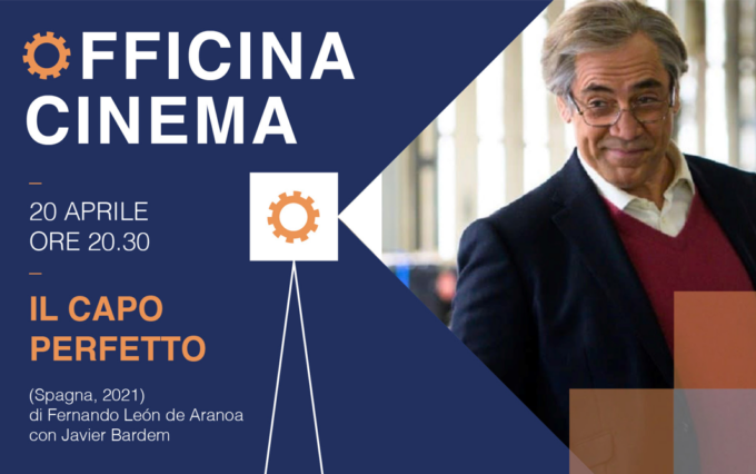 Officina cinema: si parte domani con “Il capo perfetto”