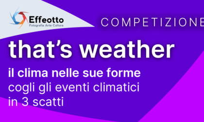 Contest fotografico "That's weather": ecco come partecipare al concorso di Effeotto