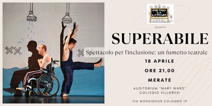 Superabile, lo spettacolo per l’inclusione a Merate