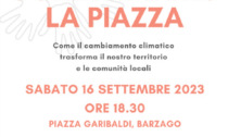 A Barzago "Condividiamo la piazza": al centro la crisi climatica