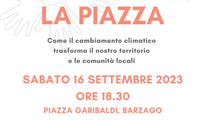 A Barzago "Condividiamo la piazza": al centro la crisi climatica