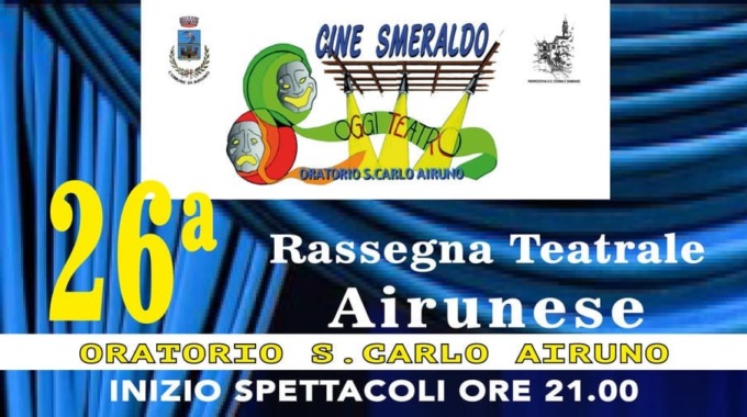 Rassegna teatrale airunese, sabato si chiude con un grande concerto