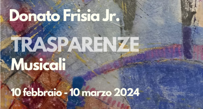 “Trasparenze musicali”: al via la mostra dell’artista meratese Donato Frisia Junior