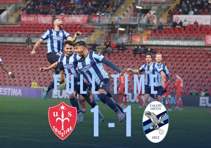 La sfida salvezza tra Triestina e Lecco si chiude sull’1 a 1