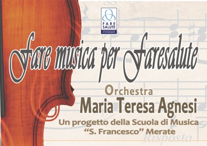 Fare musica per Faresalute: concerto dell’orchestra Maria Teresa Agnesi