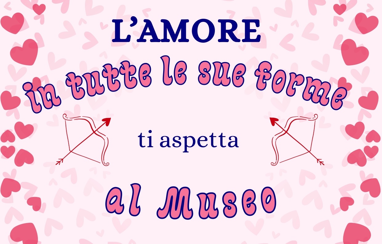 L’amore si scopre al museo: un appuntamento speciale per i piccoli curiosi