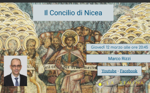Alla scoperta del Concilio di Nicea con il professor Marco Rizzi