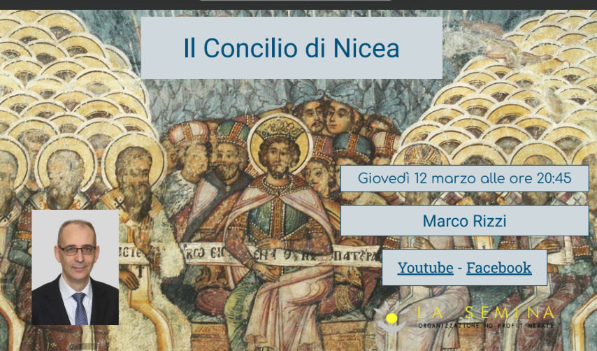 Alla scoperta del Concilio di Nicea con il professor Marco Rizzi